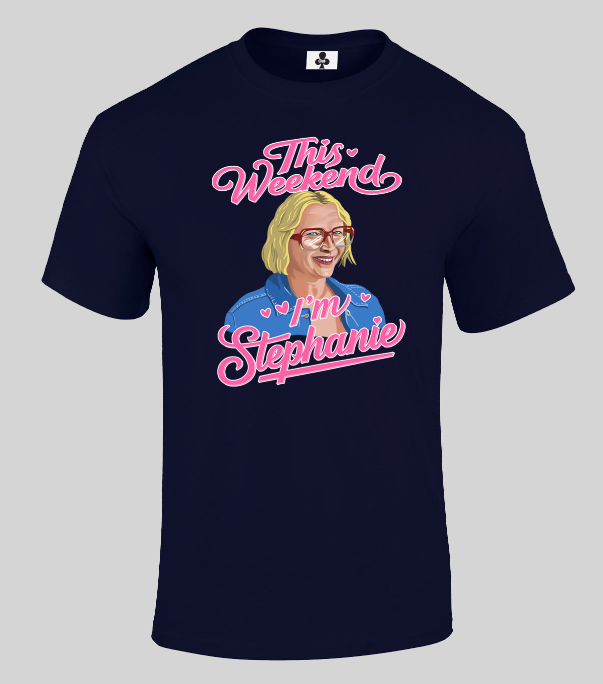 0135 - Stacey 'I'm Stephanie' T-Shirt (White)